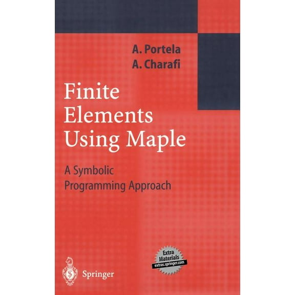 Engineering Online Library Finite Elements Using Maple: A Symbolic Programming Approach, (Hardcover)