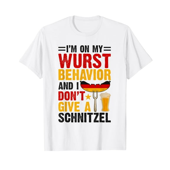 I'm On My Wurst Behavior I Dont Give A Schnitzel Oktoberfest T-Shirt