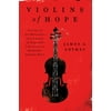 Violins of Hope : Violins of the Holocaust--Instruments of Hope and Liberation in Mankind's Darkest Hour, Used [Paperback]