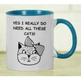 thumbnail image 6 of Inkdotpot Yes I Really Do Need All These Cats!11 OzCeramic CoffeeMugsGift For Cat Lovers-Blue, 6 of 6
