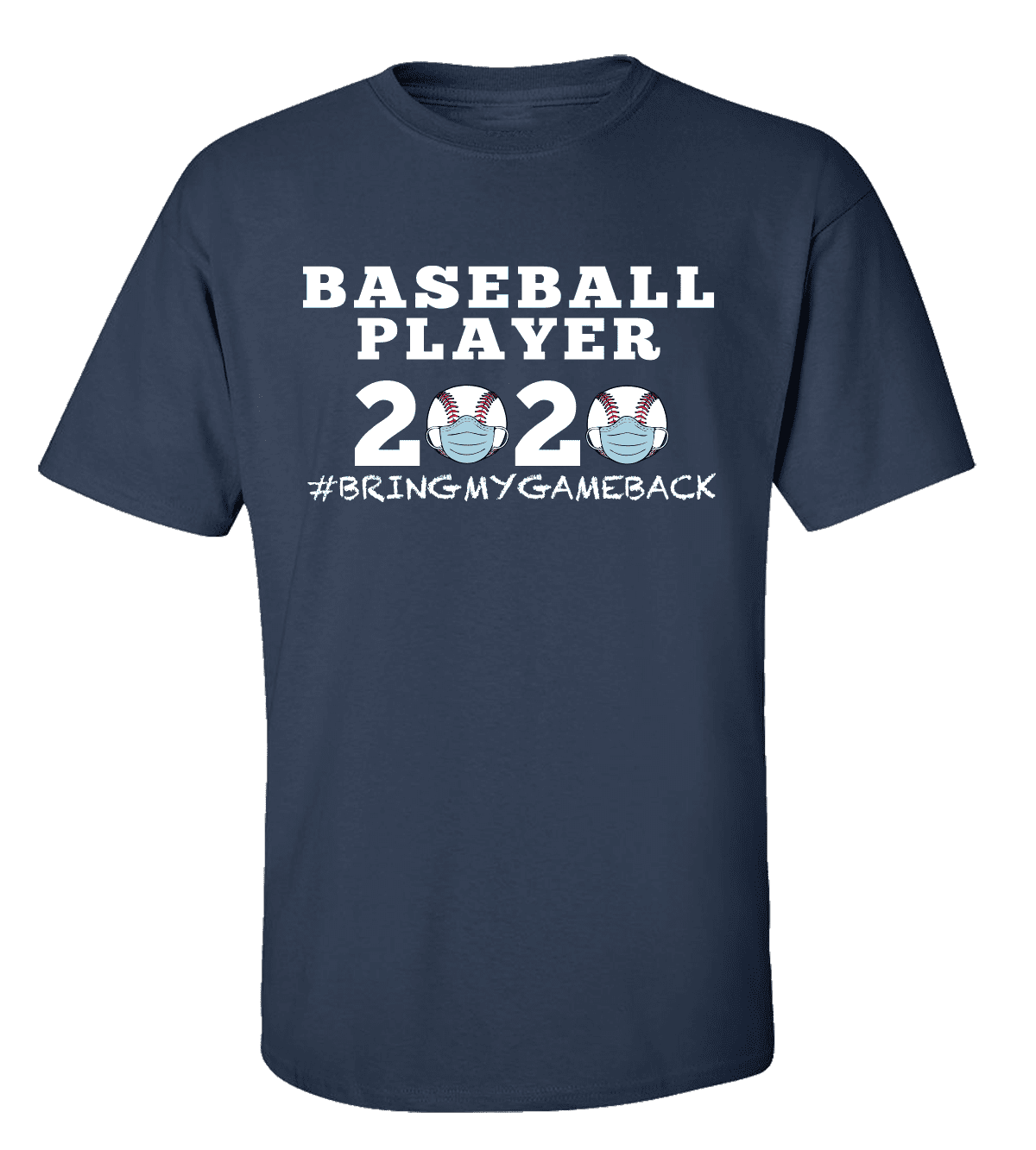 Men's Unisex Adult Baseball Player 2020 Bring My Game Back Short Sleeve