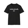 thumbnail image 2 of Authentically Me Motivational celebration of individuality Unisex T-Shirt, 2 of 6
