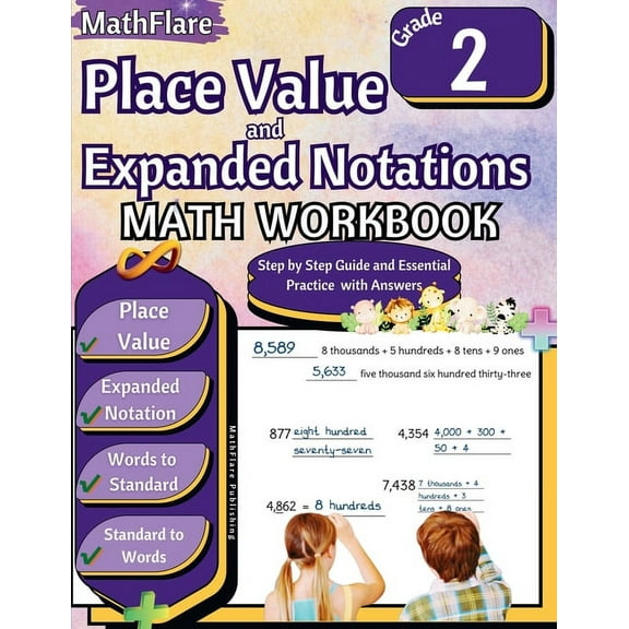 Mathflare Workbooks Place Value and Expanded Notations Math Workbook 2nd Grade: Place Value Grade 2, Expanded and Standard Notations with An, Book 1, (Paperback)