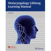 Otolaryngology Lifelong Learning Manual (Paperback)