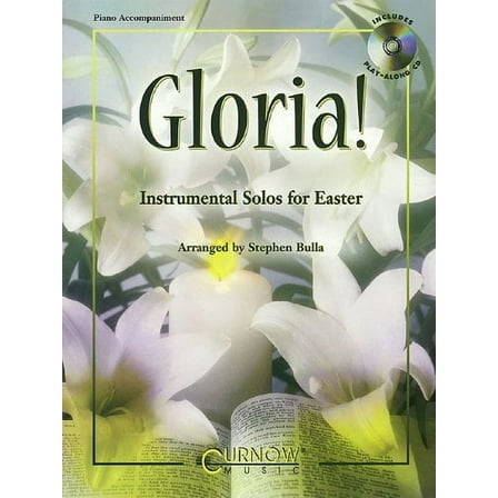 Gloria!: Piano Accompaniment (No CD)