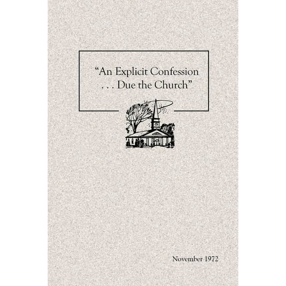 "An Explicit Confession . . . Due the Church", (Paperback)