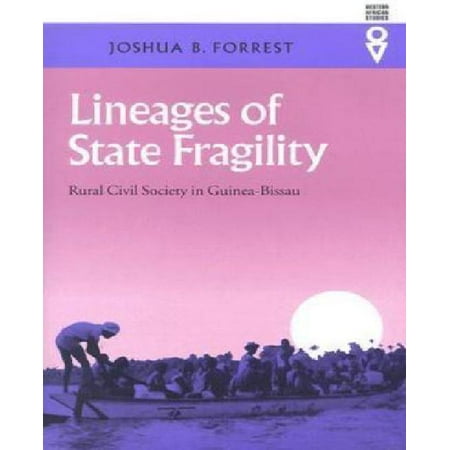 Lineages of State Fragility: Rural Civil Society in Guinea-Bissau