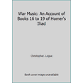thumbnail image 1 of Pre-Owned War Music: An Account of Books 16 to 19 of Homer's Iliad (Paperback) 0140068325 9780140068320, 1 of 1
