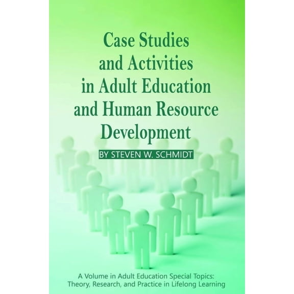 Adult Education Special Topics: Theory,  Case Studies and Activities in Adult Education and Human Resource Development, (Paperback)