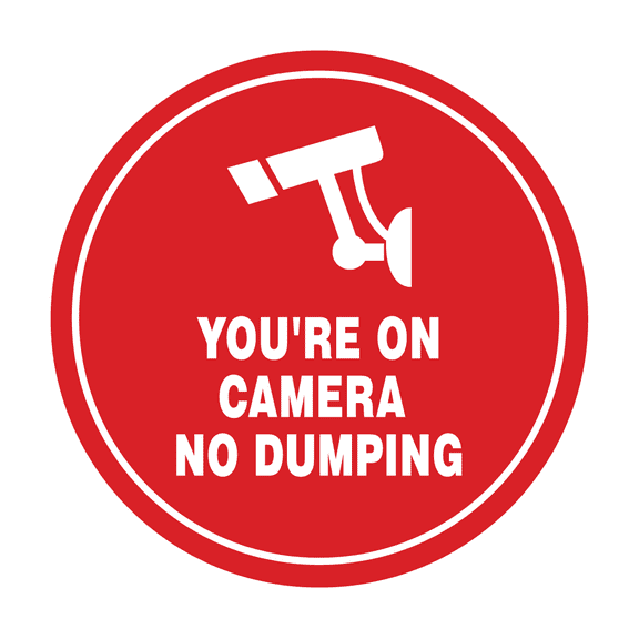 Circle You're On Camera - No Dumping Sign (Red) - Large
