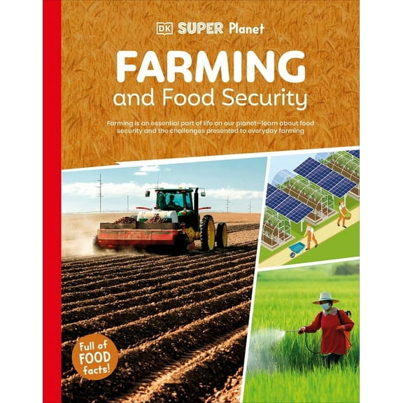 DK Super Planet DK Super Planet Farming and Food Security, (Hardcover)