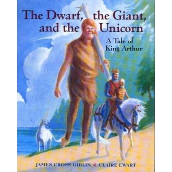 Pre-Owned The Dwarf, the Giant, and the Unicorn: A Tale of King Arthur (Hardcover) 0395605202 9780395605202