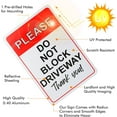 thumbnail image 4 of Eyoloty Please Do Not Block The Driveway Thank You Sign, No Parking Sign, 12 x8 Inches Free Aluminum, UV Protected, Durable Ink, Weatherproof, Weather Resistant, Easy To Mount, Indoor & Outdoor Use, 4 of 7