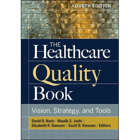 UPC: 9781640550537 | The Healthcare Quality Book: Vision  Strategy  and Tools  Fourth Edition (Hardcover)