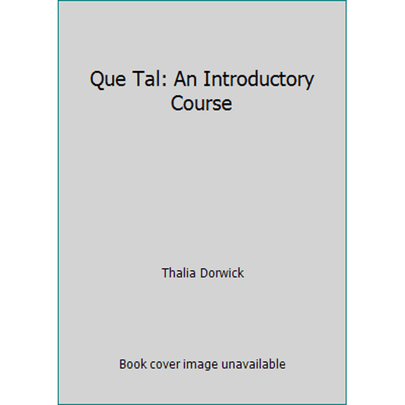Pre-Owned Que Tal: An Introductory Course (Hardcover) 007249641X 9780072496413