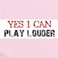 thumbnail image 2 of CafePress - Yes, I Can Play Louder Infant Bodysuit - Baby Light Bodysuit, Size Newborn - 24 Months, 2 of 4