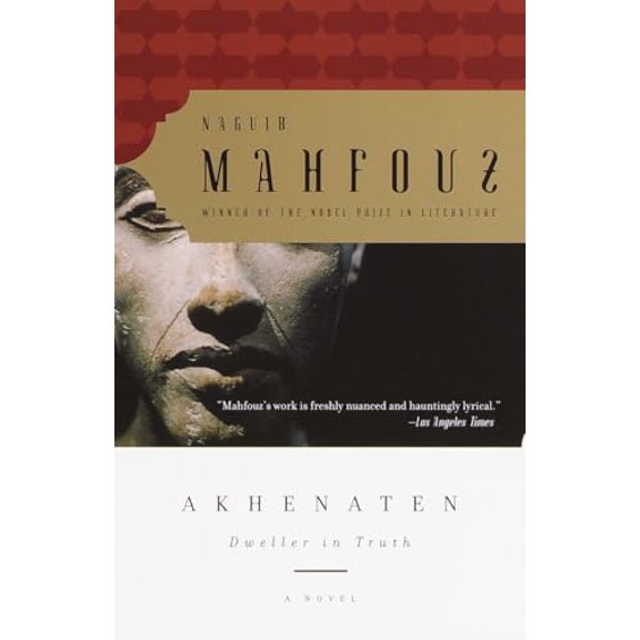 Pre-Owned Akhenaten: Dweller in Truth a Novel (Paperback) 0385499094 9780385499095