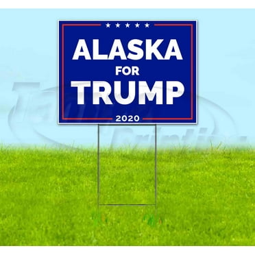 Alaska For Trump (18" x 24") Yard Sign, Includes Metal Step Stake