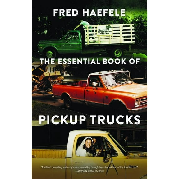 The Essential Book of Pickup Trucks, (Paperback)