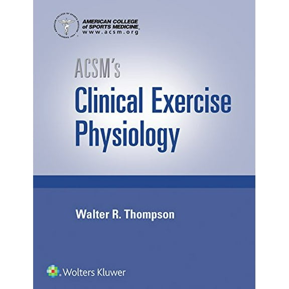 Pre-Owned ACSM's Clinical Exercise Physiology (American College of Sports Medicine)