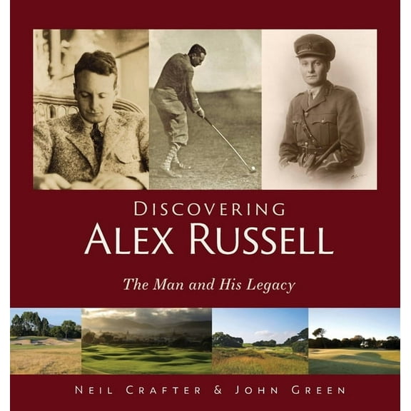 Discovering Alex Russell: The Man and His Legacy (Hardcover)