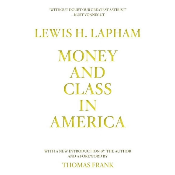 Money and Class in America, (Paperback)