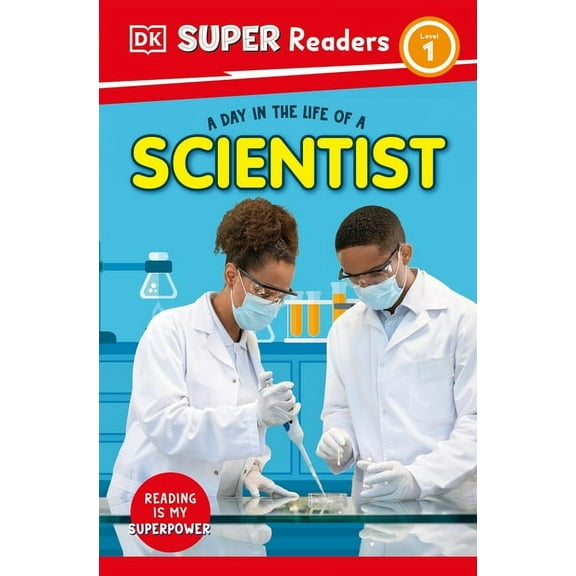 DK Super Readers DK Super Readers Level 1 a Day in the Life of a Scientist, (Paperback)