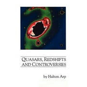 Quasars, Redshifts and Controversies (Hardcover)