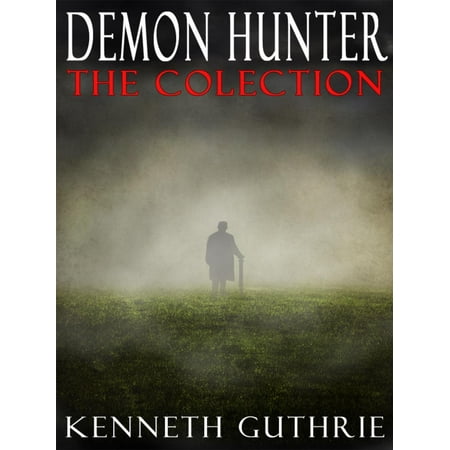 The Demon Hunter Collection - eBook