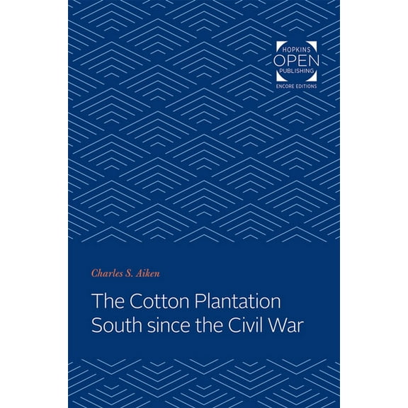 Creating the North American Landscape The Cotton Plantation South Since the Civil War, (Paperback)