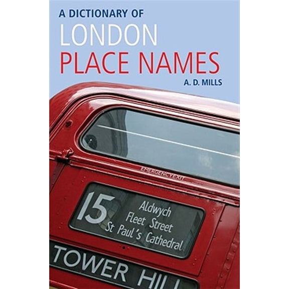 Oxford Quick Reference Dictionary of London Place-Names, (Paperback)