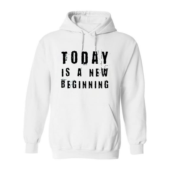 "today Is A New Beginning" Hoodie Men -Image by Shutterstock, Male 3X-Large