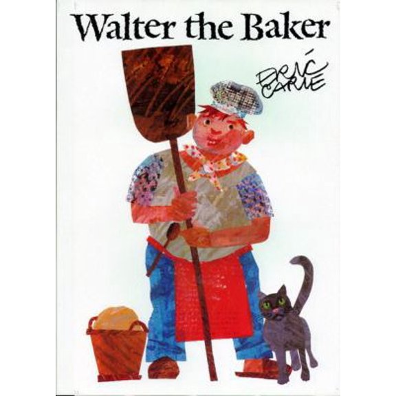 Pre-Owned Walter the Baker (Hardcover) 0689800789 9780689800788
