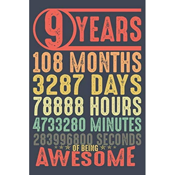 Pre-Owned 9 Years of Being Awesome: 9th Birthday Lined Notebook Journal for 9 year Old Boys Girls Bday Gift / Greeting Card Alternative Paperback