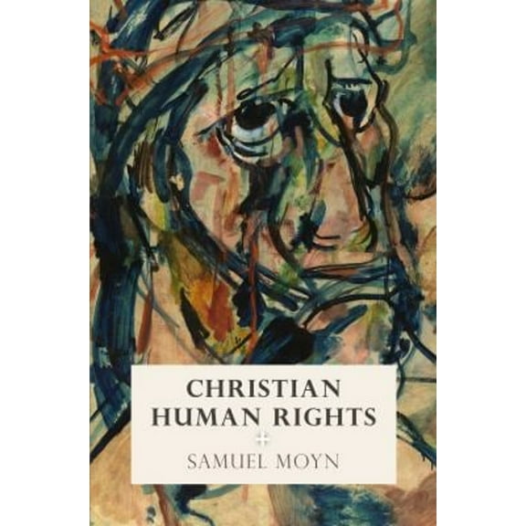 Intellectual History of the Modern Age: Christian Human Rights (Hardcover)
