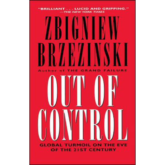 Pre-Owned Out of Control: Global Turmoil on the Eve of the 21st Century (Paperback) 0684826364 9780684826363