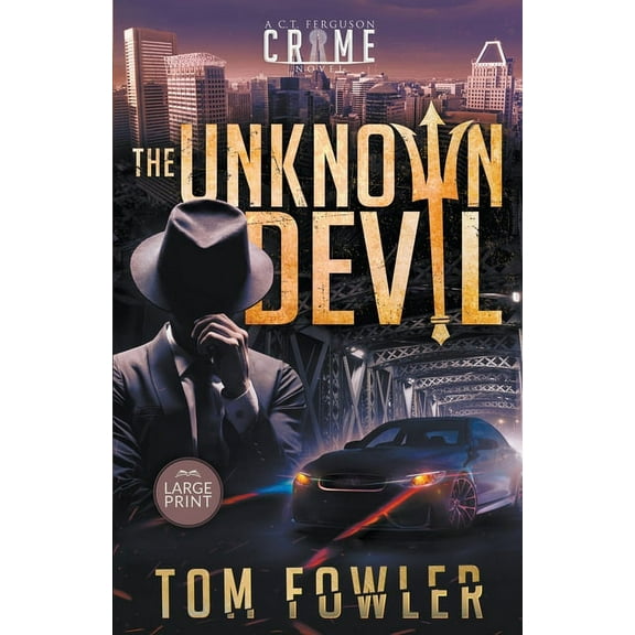 The C.T. Ferguson Mysteries The Unknown Devil: A C.T. Ferguson Private Investigator Mystery, Book 2, (Paperback)