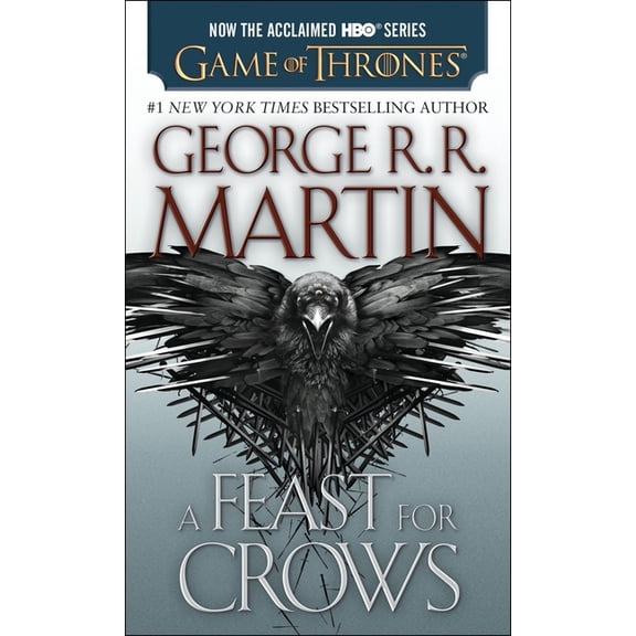 Feast for Crows (HBO Tie-In Edition): a Song of Ice and Fire: Book Four