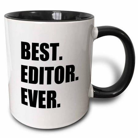 3dRose Best Editor Ever - fun job pride gift for worlds greatest editing work, Two Tone Black Mug, (Best Work From Anywhere Jobs)