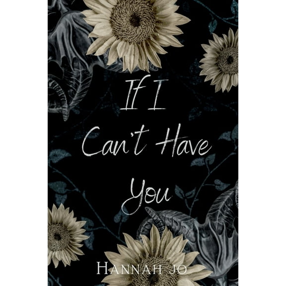 If I Can't Have You, (Paperback)