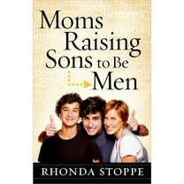 Moms Raising Sons to Be Men (Paperback)