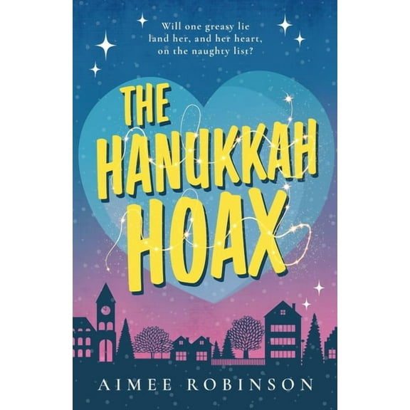 The Hanukkah Hoax: A Holiday Romantic Comedy, (Paperback)