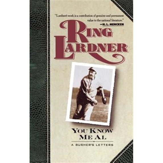Pre-Owned You Know Me Al: A Busher's Letters (Paperback) 0020223420 9780020223429