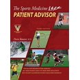 thumbnail image 1 of Pre-Owned The Sports Medicine Patient Advisor, Third Edition, Hardcopy, 9780967183138, 0967183138, Hardcover,, 1 of 1