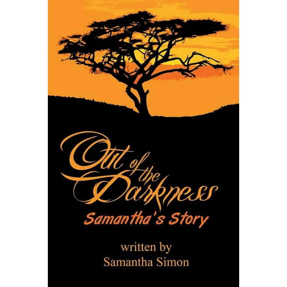 Out of the Darkness Samantha's Story, (Paperback)