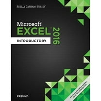 Pre-Owned Shelly Cashman Series Microsoft Office 365 & Excel 2016: Introductory (Paperback) 1305870700 9781305870703