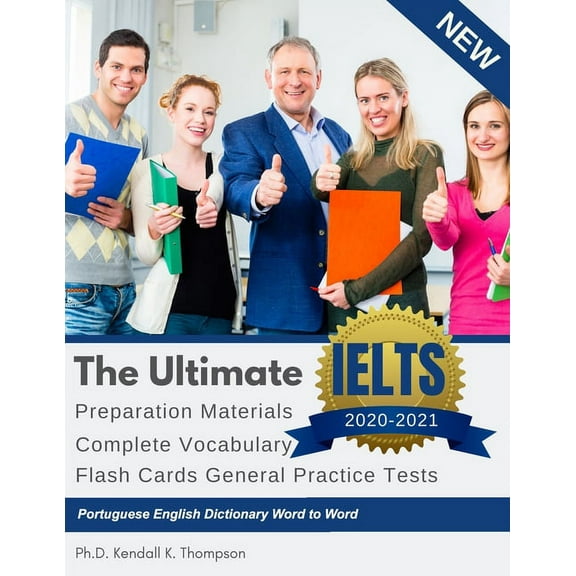 The Ultimate IELTS Preparation Materials Complete Vocabulary Flash Cards General Practice Tests Portuguese English Dictionary Word to Word (Paperback)
