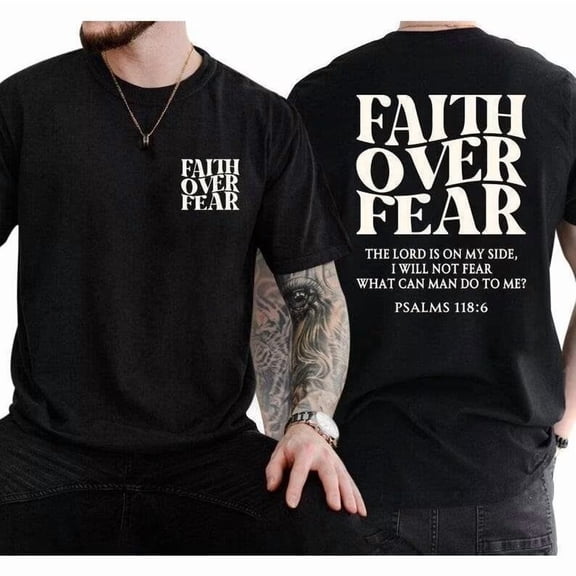 Men's Faith Over Fear T-Shirt - The Lord Is On My Side Graphic Short Sleeve Tee with Psalms 118:6, Christian Scripture Tops
