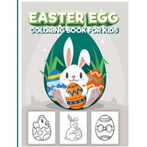 Easter Egg Coloring Book for Kids: Amazing Easter Coloring book for kids age 4-8, high content graphic design Happy Easter 2021 this beautifull Coloring and Activity Book was desingned for Toddlers an