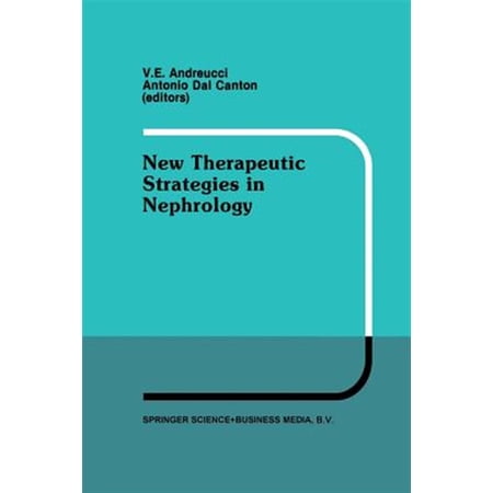 Pre-Owned Developments in Nephrology: New Therapeutic Strategies in Nephrology: Proceedings of the 3rd International Meeting on Current Therapy in Nephrology Sorrento Italy May 27-30 1990 (Paperback)